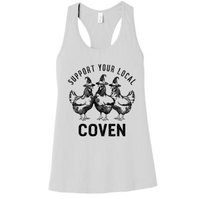 Chicken Support Your Local Coven Witch Farm Lover Women's Racerback Tank