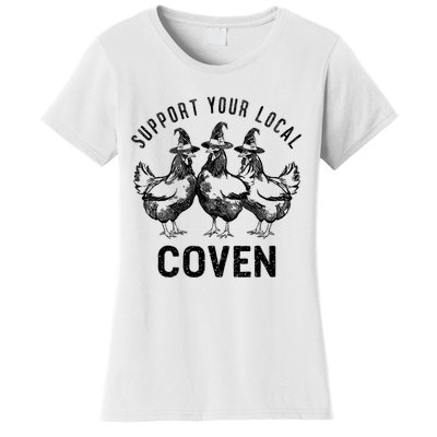 Chicken Support Your Local Coven Witch Farm Lover Women's T-Shirt