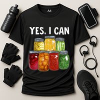 Canning Season Yes I Can Jar Pickling Preserving Food Canner Cooling Performance Crew T-Shirt