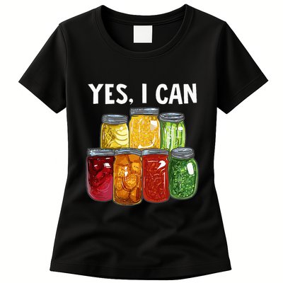 Canning Season Yes I Can Jar Pickling Preserving Food Canner Womens T-Shirt