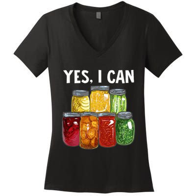 Canning Season Yes I Can Jar Pickling Preserving Food Canner Women's V-Neck T-Shirt