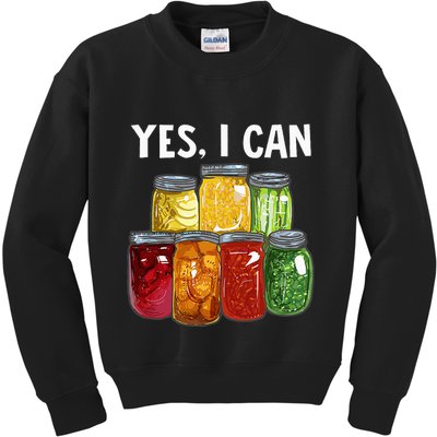 Canning Season Yes I Can Jar Pickling Preserving Food Canner Kids Sweatshirt