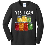 Canning Season Yes I Can Jar Pickling Preserving Food Canner Kids Long Sleeve Shirt