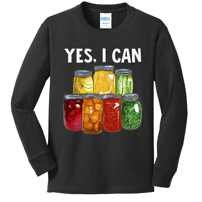 Canning Season Yes I Can Jar Pickling Preserving Food Canner Kids Long Sleeve Shirt