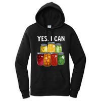 Canning Season Yes I Can Jar Pickling Preserving Food Canner Women's Pullover Hoodie