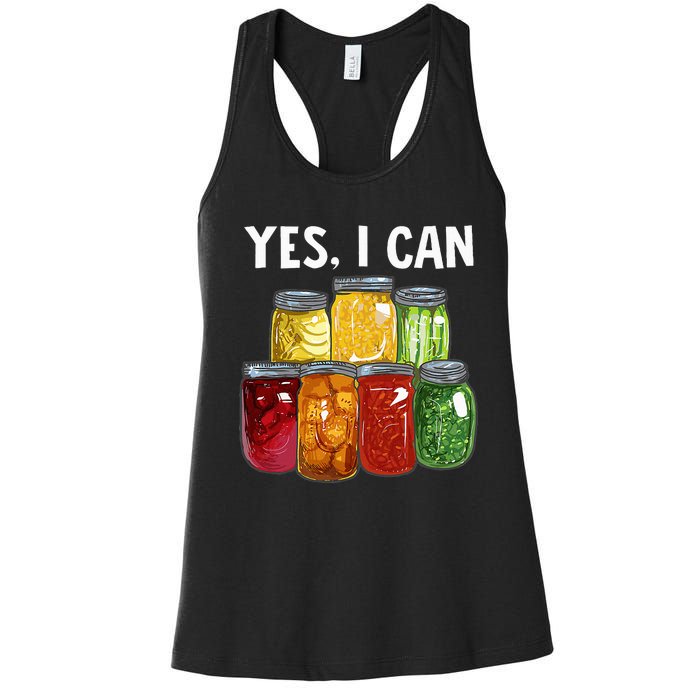 Canning Season Yes I Can Jar Pickling Preserving Food Canner Women's Racerback Tank