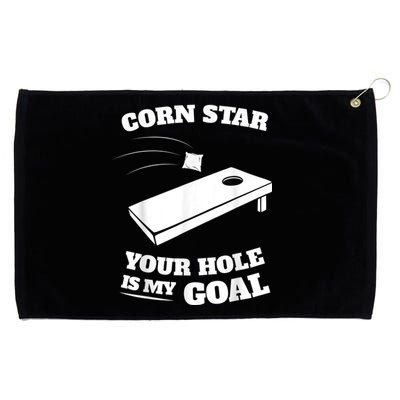 Corn Star Your Hole Is My Goal Cornhole Team Grommeted Golf Towel