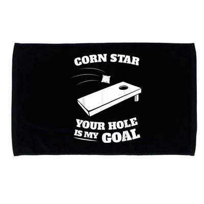 Corn Star Your Hole Is My Goal Cornhole Team Microfiber Hand Towel