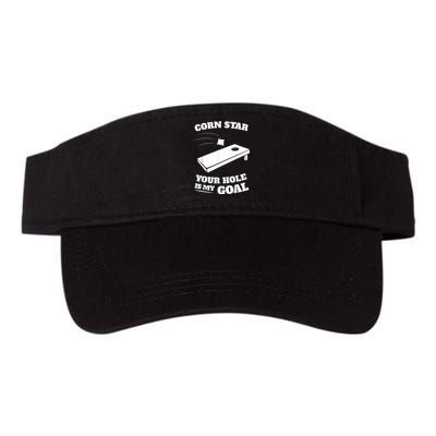 Corn Star Your Hole Is My Goal Cornhole Team Valucap Bio-Washed Visor