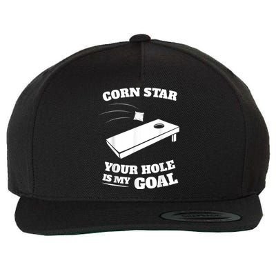 Corn Star Your Hole Is My Goal Cornhole Team Wool Snapback Cap