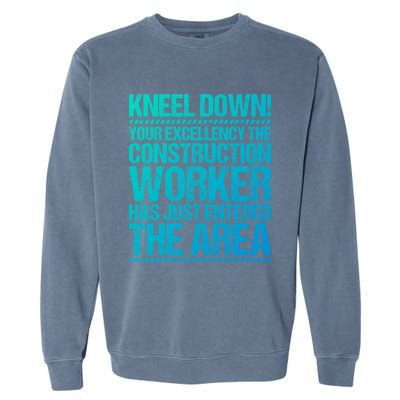 Construction Site Your Excellency Construction Worker Gift Garment-Dyed Sweatshirt