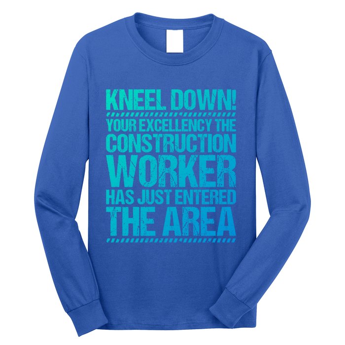 Construction Site Your Excellency Construction Worker Gift Long Sleeve Shirt