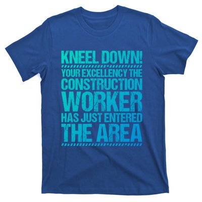 Construction Site Your Excellency Construction Worker Gift T-Shirt