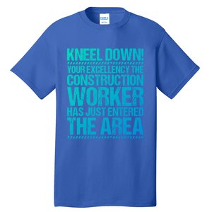 Construction Site Your Excellency Construction Worker Gift Tall T-Shirt