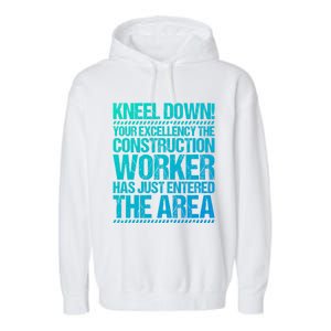 Construction Site Your Excellency Construction Worker Gift Garment-Dyed Fleece Hoodie