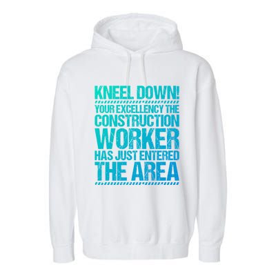 Construction Site Your Excellency Construction Worker Gift Garment-Dyed Fleece Hoodie