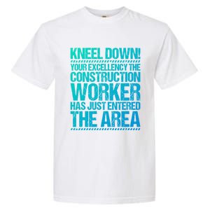 Construction Site Your Excellency Construction Worker Gift Garment-Dyed Heavyweight T-Shirt