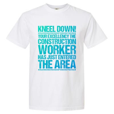 Construction Site Your Excellency Construction Worker Gift Garment-Dyed Heavyweight T-Shirt