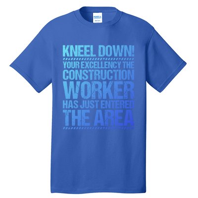 Construction Site Your Excellency Construction Worker Gift Tall T-Shirt