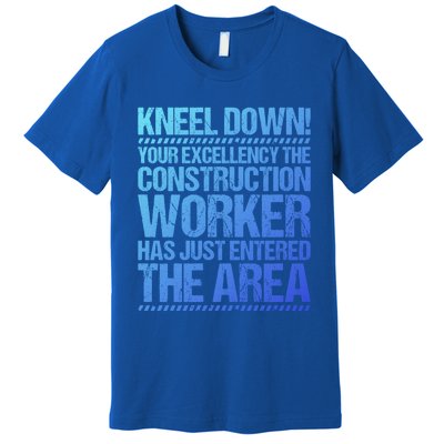 Construction Site Your Excellency Construction Worker Gift Premium T-Shirt