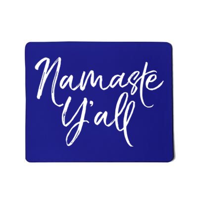 Cute Southern Yoga Quote Funny Namaste Yall Gift Mousepad