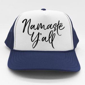 Cute Southern Yoga Quote Funny Namaste Yall Gift Trucker Hat