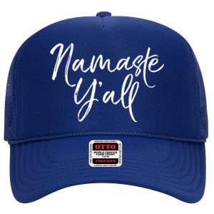 Cute Southern Yoga Quote Funny Namaste Yall Gift High Crown Mesh Back Trucker Hat