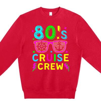 Cruising Trip 1980s Retro Style Costume 80's Cruise Crew Premium Crewneck Sweatshirt