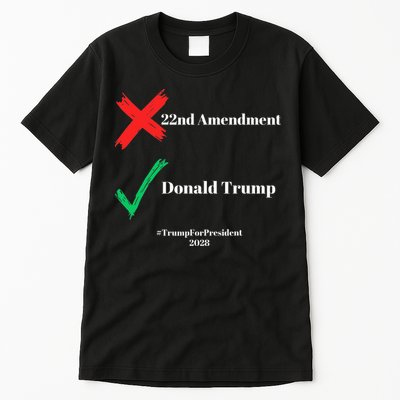 Cancel The 22nd Amendment Support Trump For President 2028 Tall T-Shirt