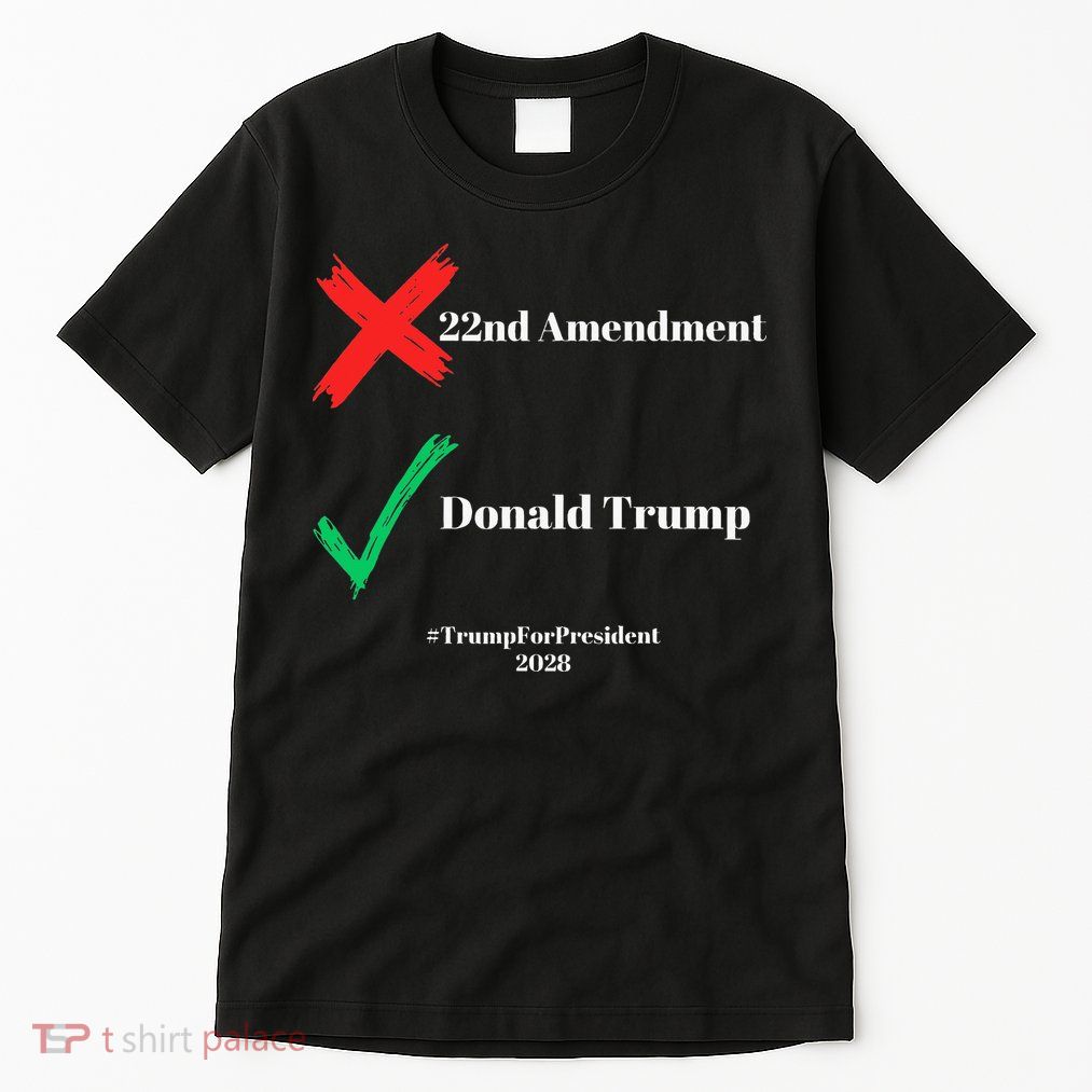 Cancel The 22nd Amendment Support Trump For President 2028 Tall T-Shirt
