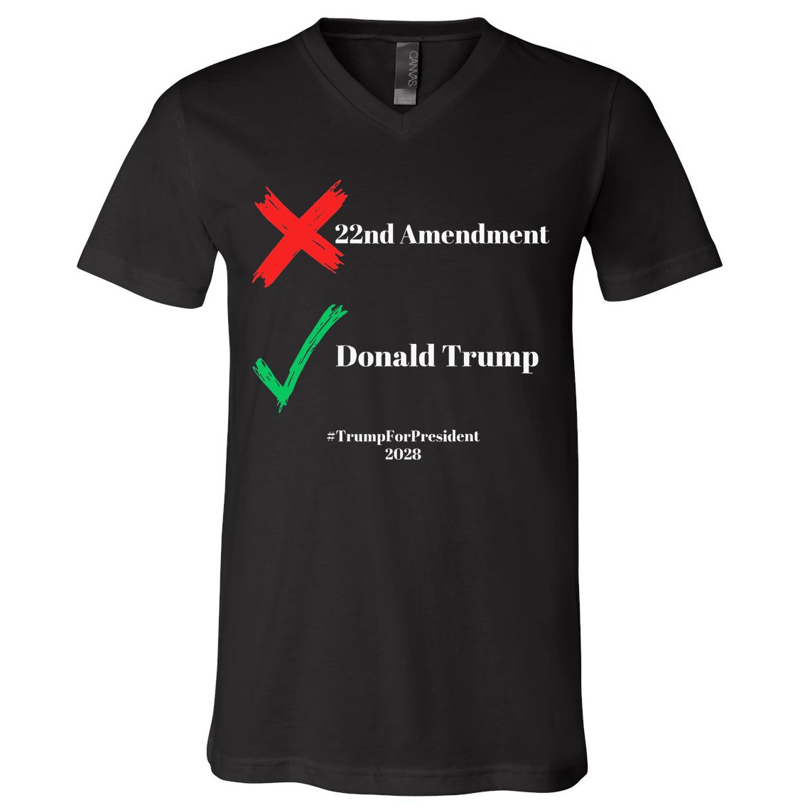 Cancel The 22nd Amendment Support Trump For President 2028 V-Neck T-Shirt