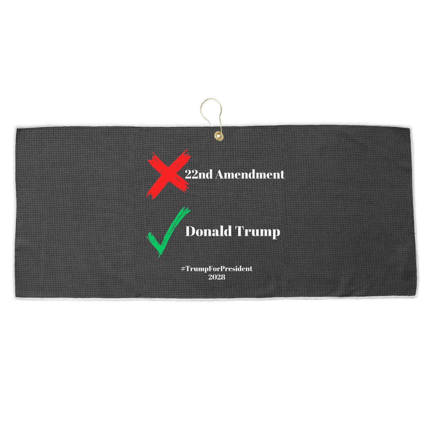Cancel The 22nd Amendment Support Trump For President 2028 Large Microfiber Waffle Golf Towel
