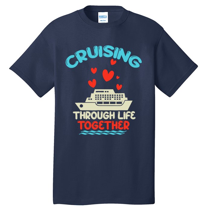 Cruising Trip 2024 Family Anniversary Trip Couples Matching Tall T-Shirt