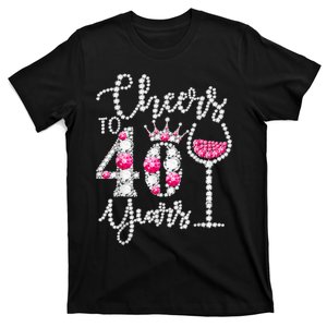 Cheers To 40 Years Old Happy 40th Birthday Queen Drink Wine T-Shirt