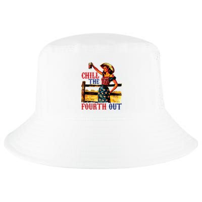 Chill The 4th Out Women 4th Of July Humor Cool Comfort Performance Bucket Hat