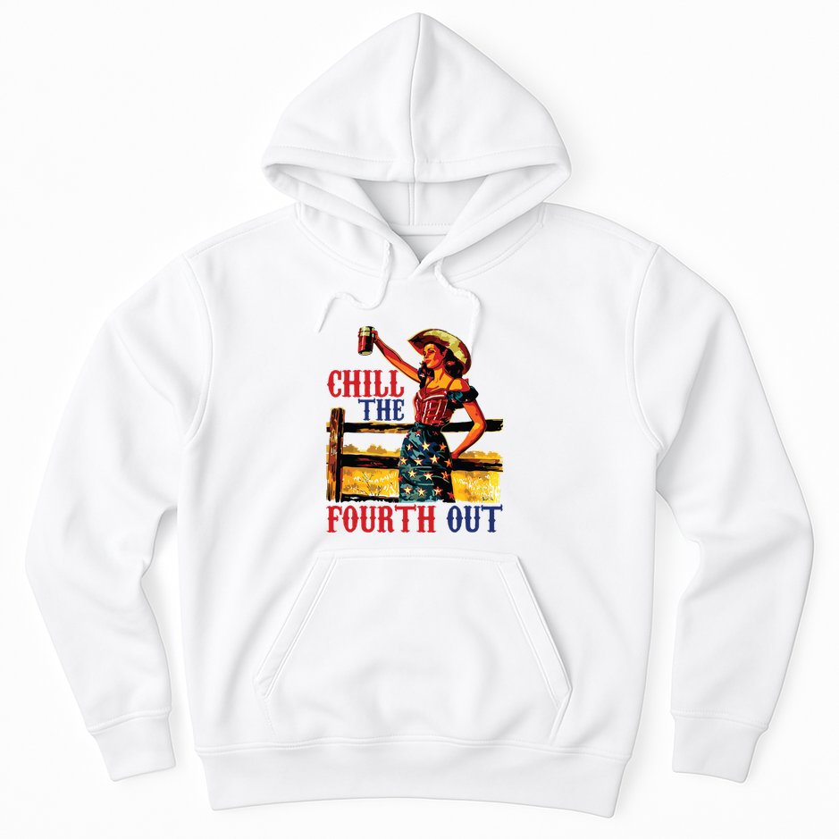 Chill The 4th Out Women 4th Of July Humor Hoodie