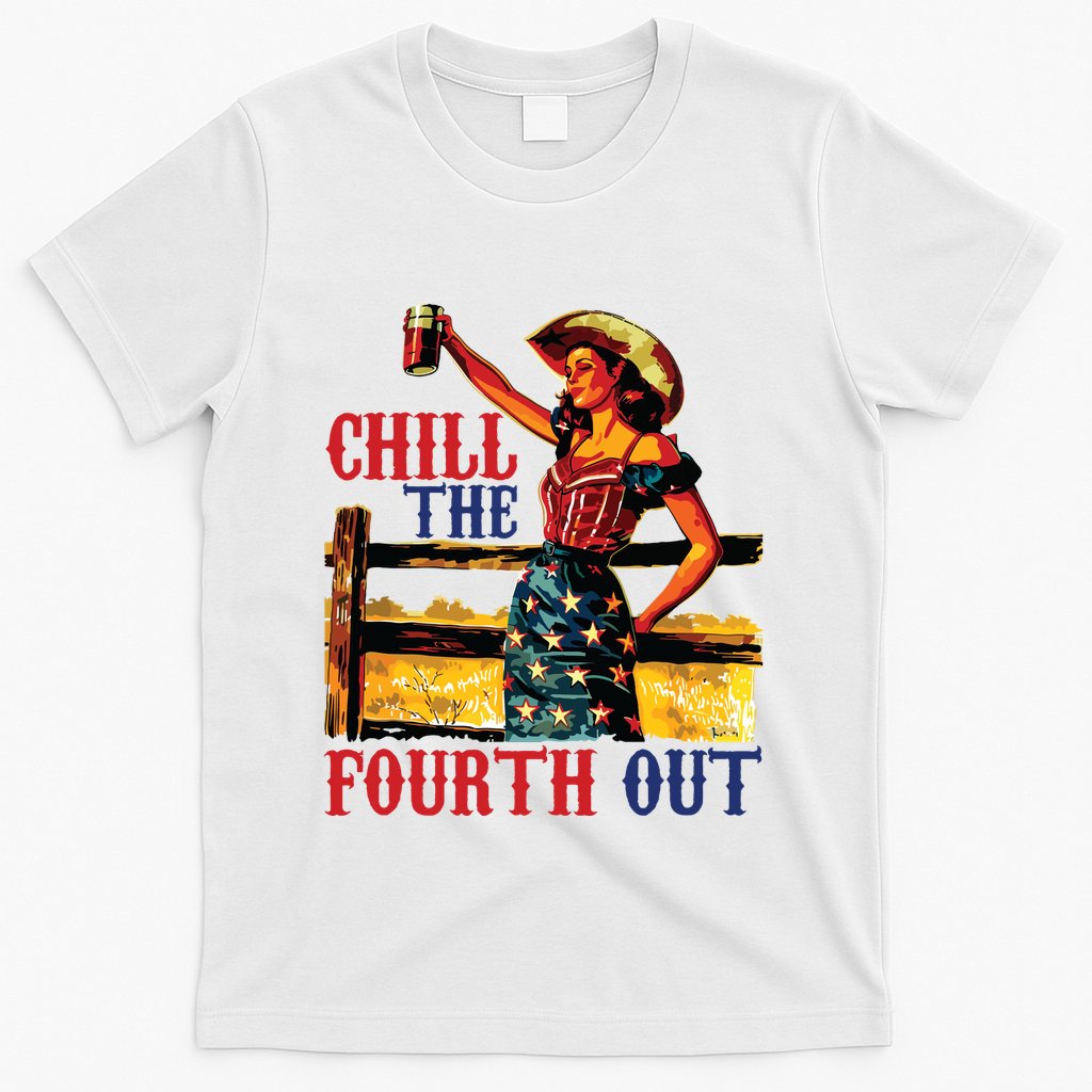 Chill The 4th Out Women 4th Of July Humor T-Shirt