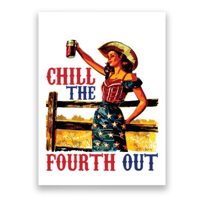 Chill The 4th Out Women 4th Of July Humor Poster