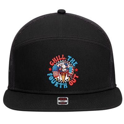 Chill The 4th Out Funny 4th Of July Retro 4th Of July 7 Panel Mesh Trucker Snapback Hat