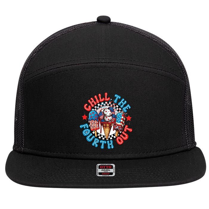 Chill The 4th Out Funny 4th Of July Retro 4th Of July 7 Panel Mesh Trucker Snapback Hat