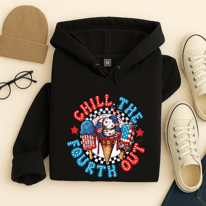 Chill The 4th Out Funny 4th Of July Retro 4th Of July Hoodie