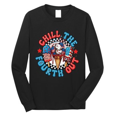 Chill The 4th Out Funny 4th Of July Retro 4th Of July Long Sleeve Shirt