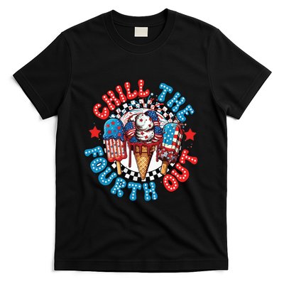 Chill The 4th Out Funny 4th Of July Retro 4th Of July T-Shirt
