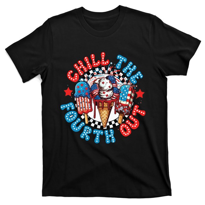 Chill The 4th Out Funny 4th Of July Retro 4th Of July T-Shirt