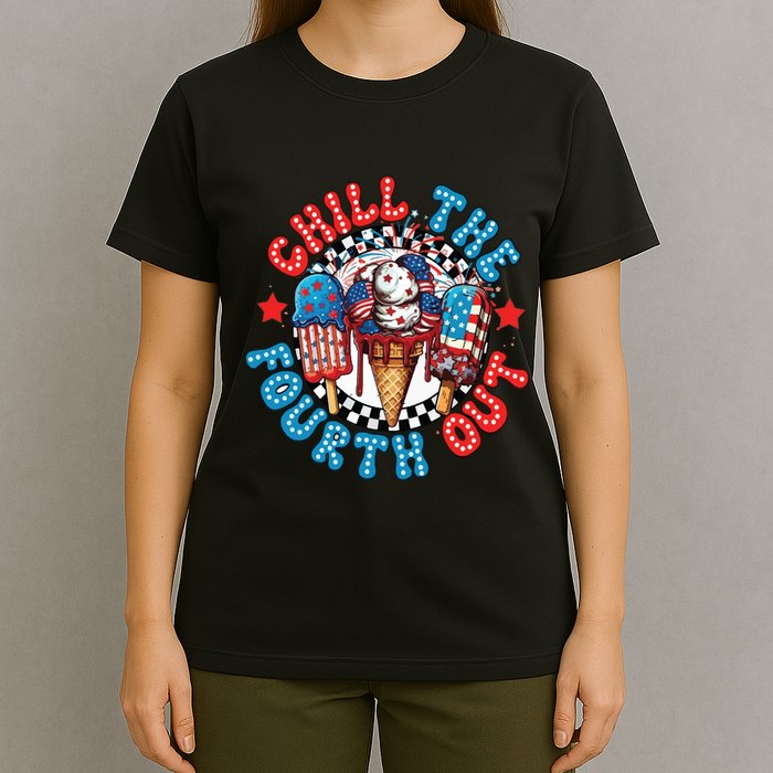 Chill The 4th Out Funny 4th Of July Retro 4th Of July T-Shirt