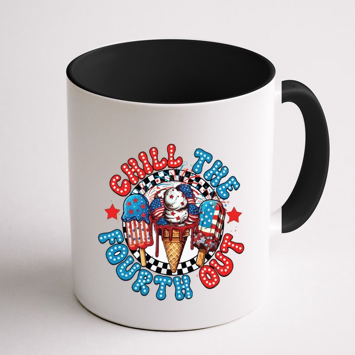 Chill The 4th Out Funny 4th Of July Retro 4th Of July Mug