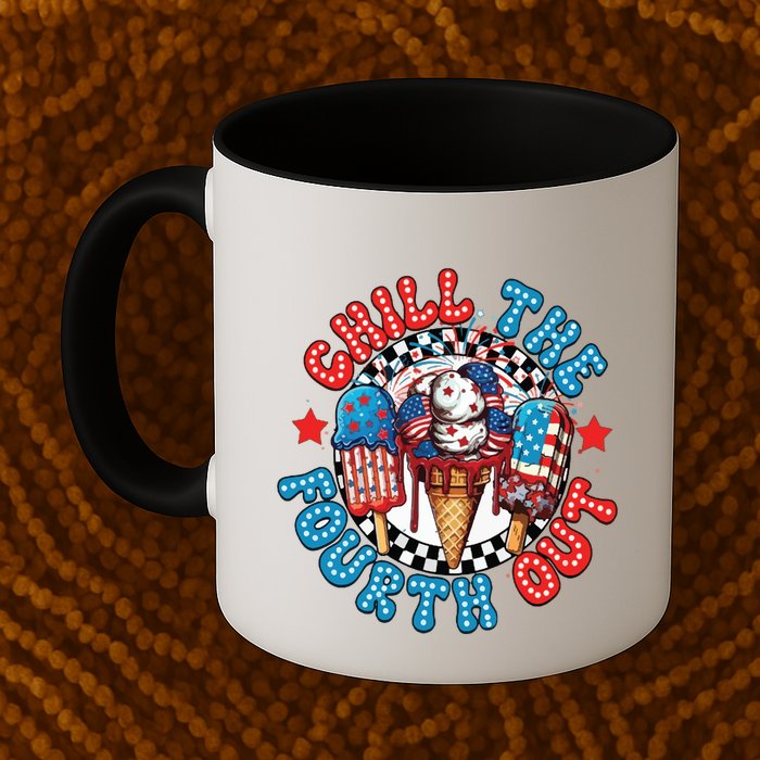 Chill The 4th Out Funny 4th Of July Retro 4th Of July Mug