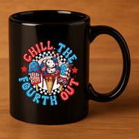 Chill The 4th Out Funny 4th Of July Retro 4th Of July 11oz C Handle Ceramic Mug