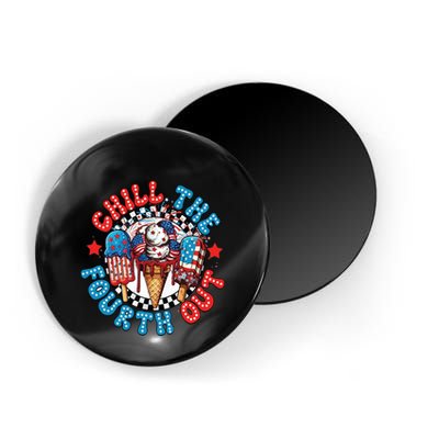 Chill The 4th Out Funny 4th Of July Retro 4th Of July Magnet