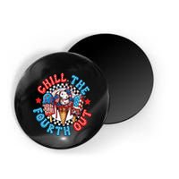 Chill The 4th Out Funny 4th Of July Retro 4th Of July Magnet